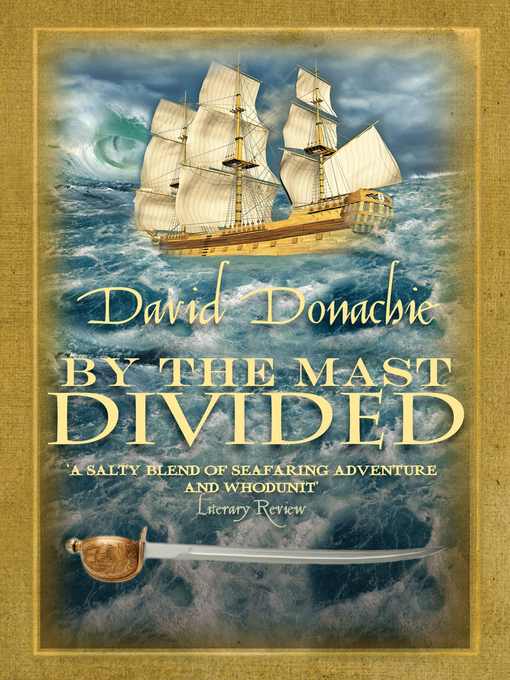 Title details for By the Mast Divided by David Donachie - Available